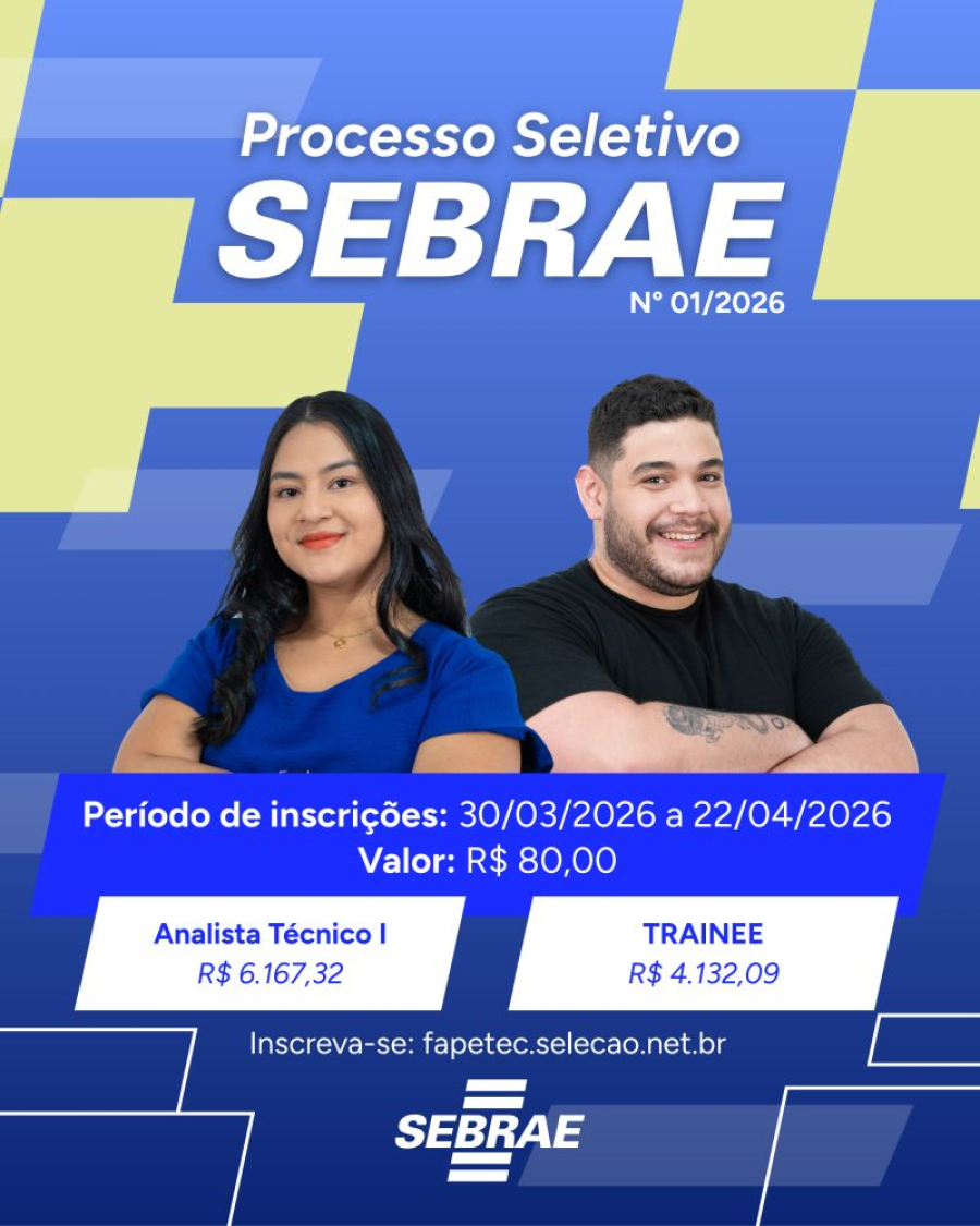 Sebrae abre processo seletivo com vagas para analista técnico e trainee